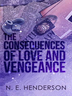 cover image of The Consequences of Love and Vengeance